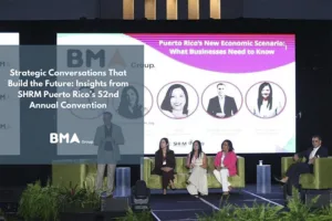 Strategic Conversations That Build the Future: Insights from SHRM Puerto Rico’s 52nd Annual Convention